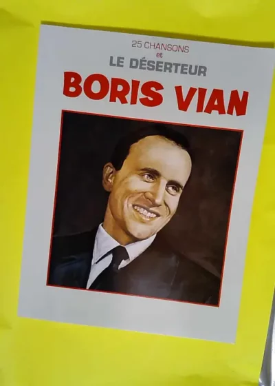 Deserteur le et 25 Chansons  - Boris (artist) Vian