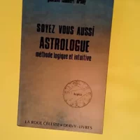 Soyez vous aussi astrologue  – G.-I. Br...