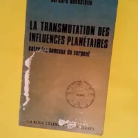 La transmutation des influences planétaires ...