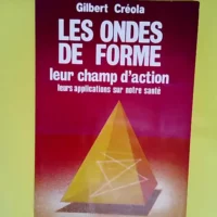 Les Ondes de forme  – Gilbert Créola