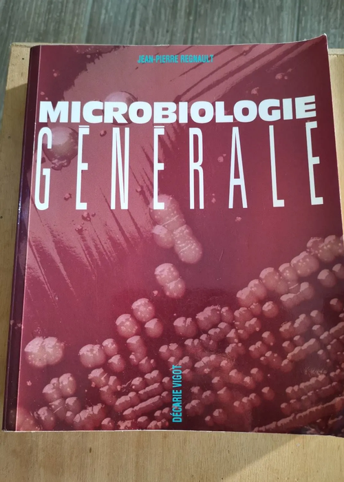 Mocrobiologie Generale – Regnault Jean-Pierre