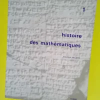 histoire des mathematiques  – T1  &#821...