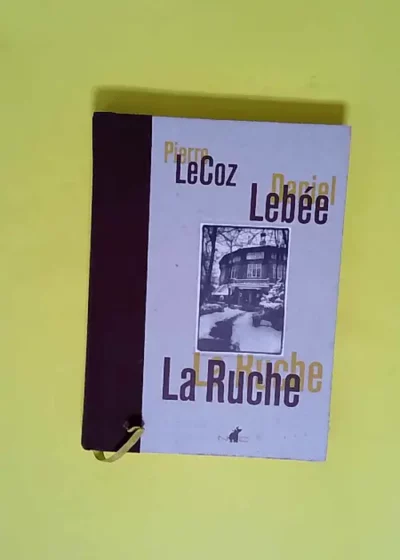 La ruche  - Pierre Le Coz