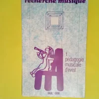 Cahiers recherche musique N° 1. Pédagogie m...