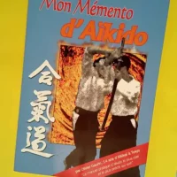 Mon mémento d aïkido  – Olivier Gauri...