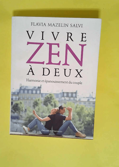 Vivre zen à deux  - F. Accorsi