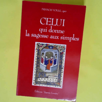 Celui qui donne la sagesse aux simples  – Volle