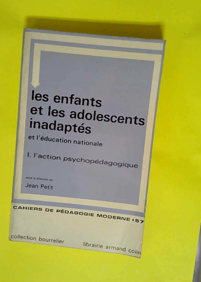 Les enfants et les adolescents inadaptés de l éducation...  -