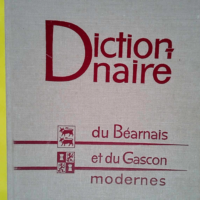 Dictionnaire du béarnais et du gascon modern...