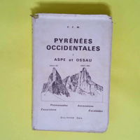 PYRÉNÉES OCCIDENTALES ASPE et OSSAU par R. ...