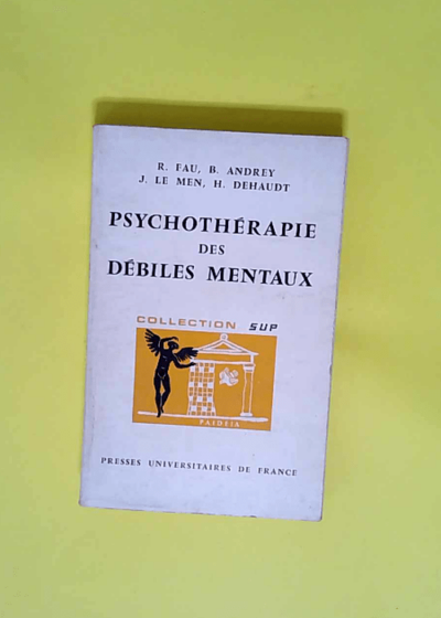 Psychothérapie débiles mentaux  - Fau