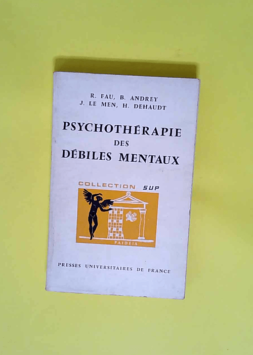 Psychothérapie débiles mentaux  – Fau