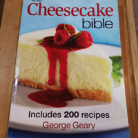 The Cheesecake Bible: Includes 200 Recipes &#...