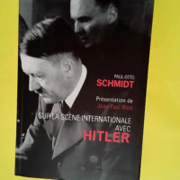 Sur la scène internationale avec Hitler  &#8...