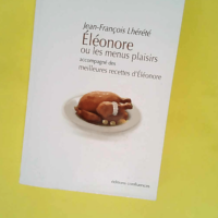 Eleonore Ou Les Menus Plaisirs  – Jean-...