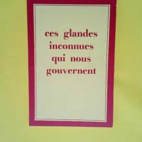 Ces glandes inconnues qui nous gouvernent  &#...