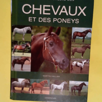 L encyclopédie des chevaux et des poneys  – Martin Haller