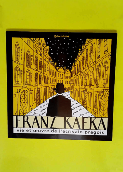 Franz Kafka vie et oeuvre de l écrivain pragois - Français - Marina Votrubova