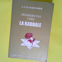 Premiers pas vers la Kabbale revus et augmentés  – Jacques Baryosher