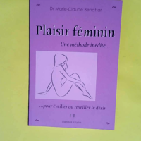 Plaisir féminin  – Marie-Claude Benatt...