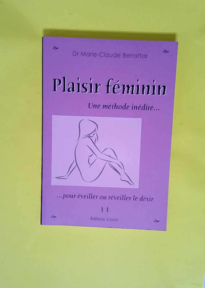 Plaisir féminin  - Marie-Claude Benattar