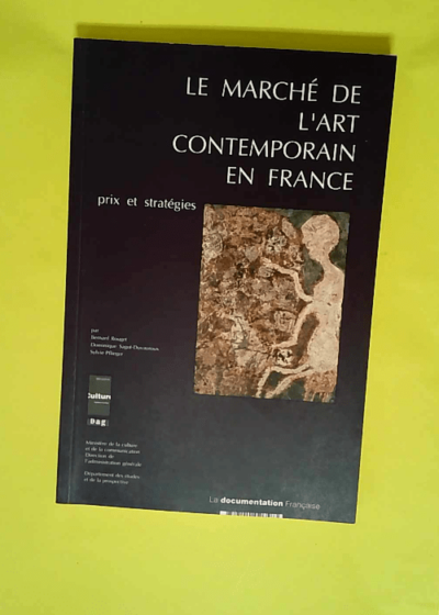 Le marche de l art contemporain en France / prix et strategies  - Rouget (Bernard)