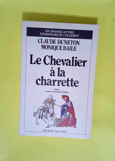 Le chevalier a la charrette  - Chrétien de Troyes