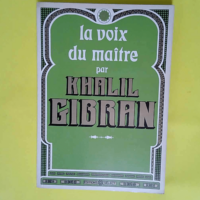 La voix du maitre – Gibran khalil