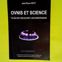 OVNIS et science Ce qu ont découvert les sci...