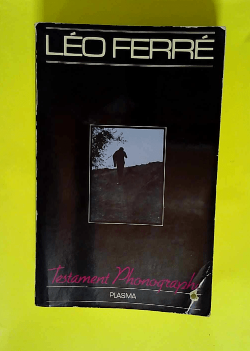 Testament Phonographe  – Léo Ferré