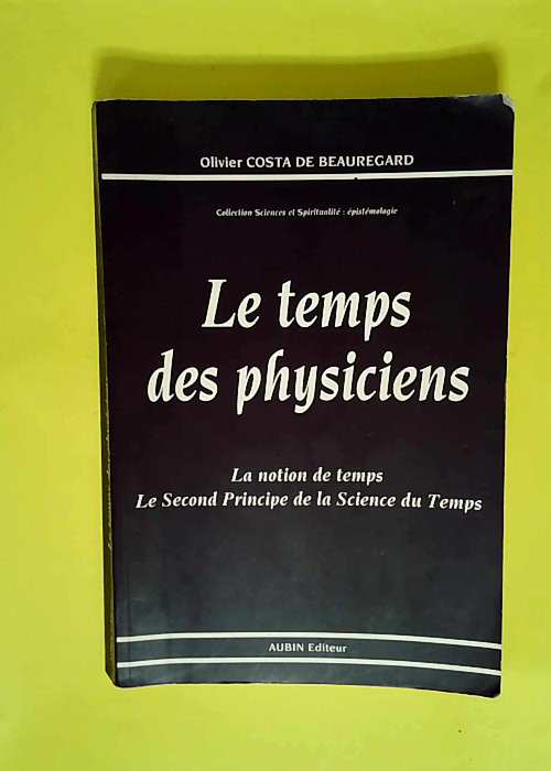 Le temps des physiciens La notion de temps le...