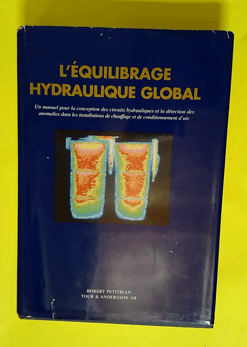 L équilibrage hydraulique global Un manuel ...