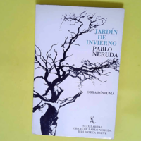 Jardin De Invierno  – Pablo Neruda