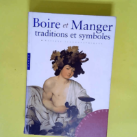 Boire et manger Traditions et symboles &#8211...