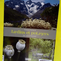 Jardins et potagers de montagne  – Snezana Gerbault