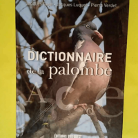 Dictionnaire De La Palombe  – GAYE Jacques