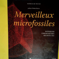 Merveilleux microfossiles Bâtisseurs chronom...