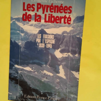 Les Pyrénées de la liberté Le franchisseme...