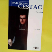 Louis-Edouard Cestac  – Yves Chiron