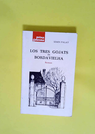 Los Tres Gojats De Bordavielha - Simin Palay