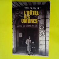 L Hôtel des ombres  – Jean Touyarot