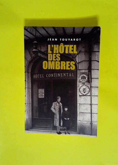 L Hôtel des ombres  - Jean Touyarot