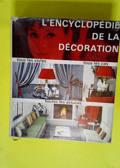 L Encyclopedie De La Decoration  -