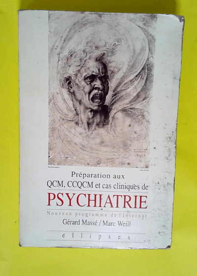 Psychiatrie. Manuel de préparation aux QCM CCQCM  - Massé