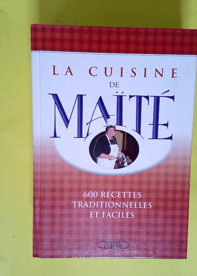 La Cuisine de Maïté  - Maïté