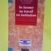 Se former au travail en institution  – ...