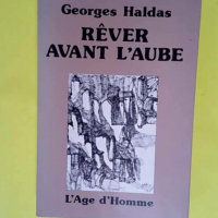 Rever Avant L Aube L Etat De La Poesie – Carnets 1982 – Haldas