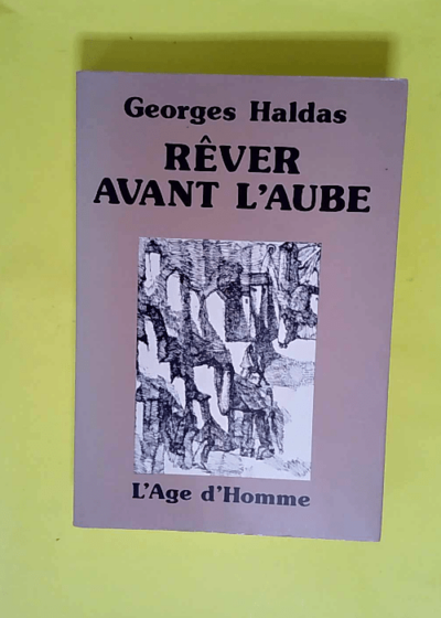 Rever Avant L Aube L Etat De La Poesie - Carnets 1982 - Haldas