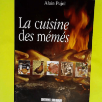 La Cuisine Des Memes – Alain Pujol