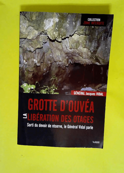 Grotte d Ouvéa La libération des otages - Jacques Vidal